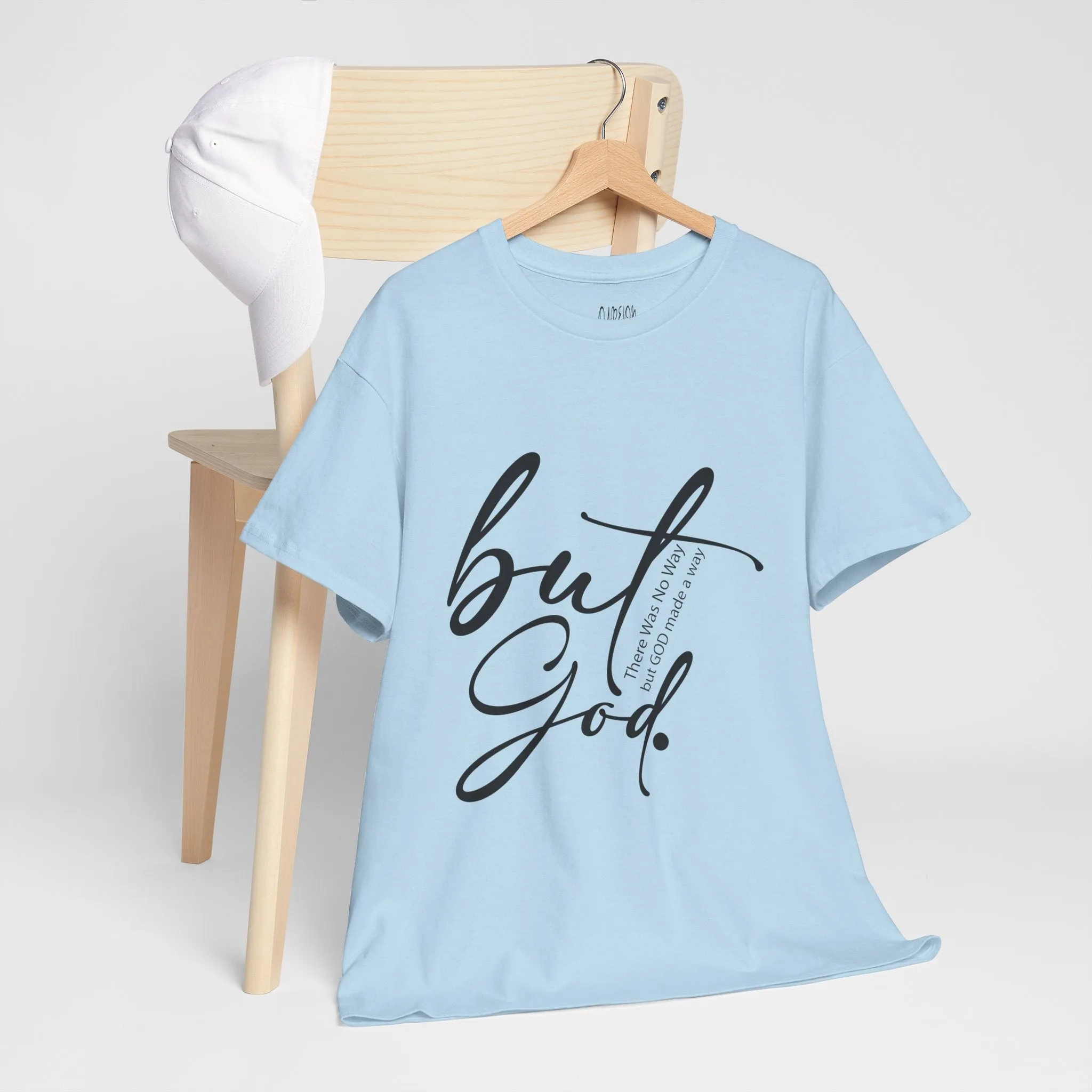 But God  Inspirational Religious T-Shirt  Faith & Comfort Combined