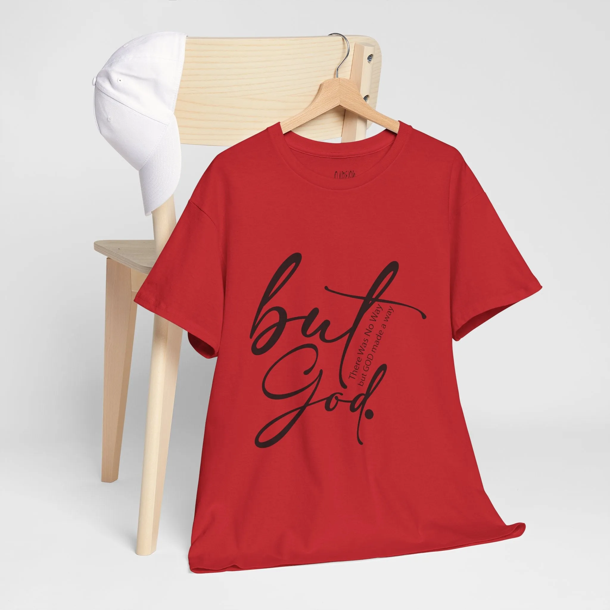 But God  Inspirational Religious T-Shirt  Faith & Comfort Combined