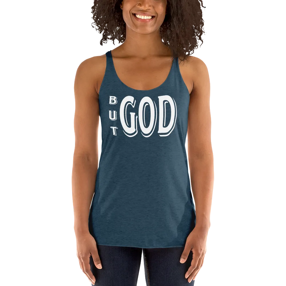 But GOD Ladies Racerback Tanks