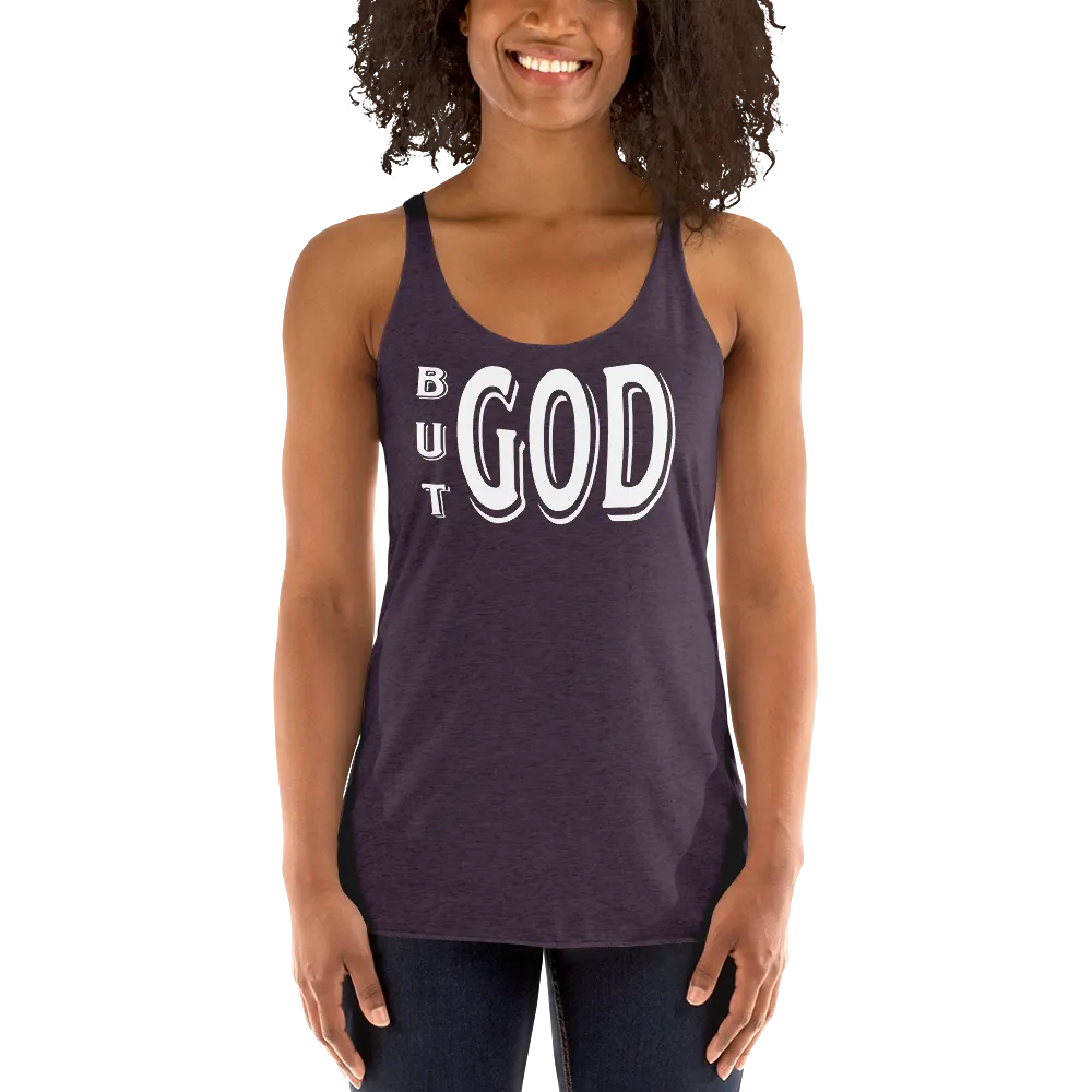 But GOD Ladies Racerback Tanks