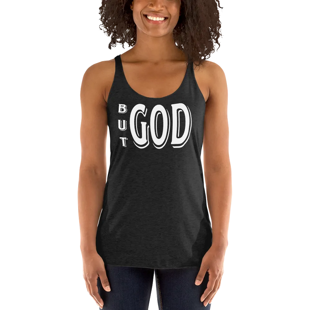 But GOD Ladies Racerback Tanks