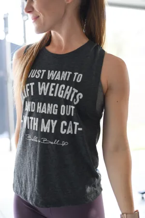 I Just Want to Lift Weights and Hang Out with my Cat Muscle Tank - Final Chance Collection